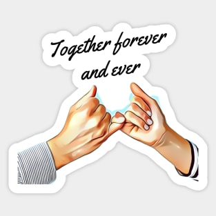 Together forever Sticker